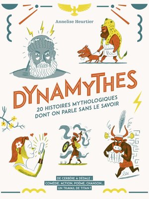 cover image of Dynamythes--20 histoires mythologiques dont on parle sans le savoir